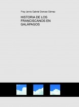 HISTORIA DE LOS FRANCISCANOS EN GALÁPAGOS