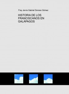 HISTORIA DE LOS FRANCISCANOS EN GALÁPAGOS