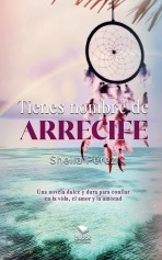 Libro Tienes nombre de arrecife, autor Sheila Pérez Hernández Libro Tienes nombre de arrecife, autor Sheila Pérez Hernández