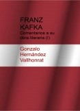 Franz Kafka: comentarios a su obra literaria (I)