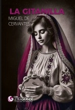 Libro La gitanilla (Edición en letra grande), autor Ediciones LetraGRANDE Libro La gitanilla (Edición en letra grande), autor Ediciones LetraGRANDE