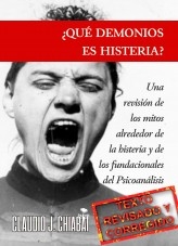 ¿Que demonios es histeria? (Texto revisado y corregido) ¿Que demonios es histeria? (Texto revisado y corregido)