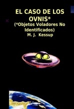 EL CASO DE LOS OVNIS* (*Objetos Voladores No Identificados)