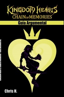 Kingdom Hearts: Chain of Memories - Guía Argumental