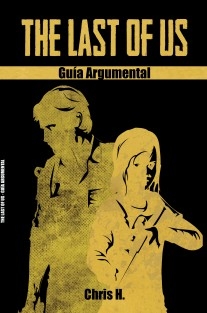 The Last of Us - Guía Argumental