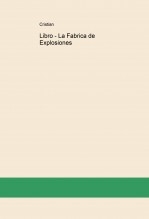 Libro - La Fabrica de Explosiones