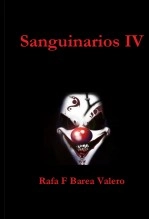 Libro Sanguinarios 4, autor Rafael F Barea Valero Barea valero Libro Sanguinarios 4, autor Rafael F Barea Valero Barea valero
