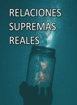Libro RELACIONES SUPREMAS REALES, autor Pablo García Libro RELACIONES SUPREMAS REALES, autor Pablo García
