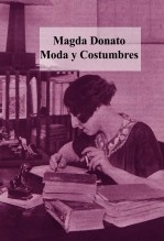 Magda Donato. Modas y Costumbres