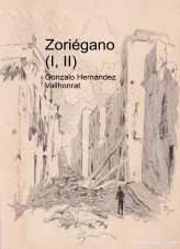 Libro Zoriégano (I, II), autor Gonzalo Hernández Vallhonrat Libro Zoriégano (I, II), autor Gonzalo Hernández Vallhonrat