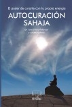 Autocuración Sahaja. El poder de curarte con tu propia energía