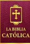 La Biblia Católica. Volumen I