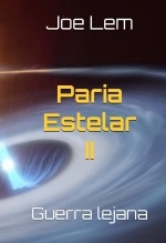Libro Paria Estelar II: Guerra lejana, autor Editorial Alvi Books Libro Paria Estelar II: Guerra lejana, autor Editorial Alvi Books