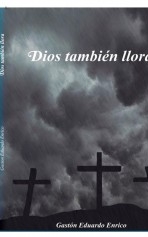Dios también llora