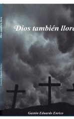 Dios también llora