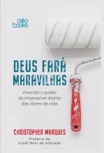 Libro Deus fará maravilhas - Vivendo o poder do impossível diante das dores da vida, autor GodBooks 