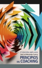 Libro Principios del coaching - 3ra. edición ampliada, autor Menéndez Cuenca, Jose Luis