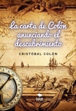 Libro La carta de Colón anunciando el descubrimiento, autor Diego Hidalgo Libro La carta de Colón anunciando el descubrimiento, autor Diego Hidalgo