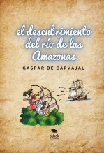 Libro El descubrimiento del río de las Amazonas por el capitán Francisco de Orellana, autor Diego Hidalgo Libro El descubrimiento del río de las Amazonas por el capitán Francisco de Orellana, autor Diego Hidalgo