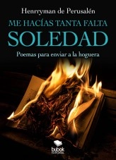 Libro Me hacías tanta falta, soledad, autor henrrymandeperusalen Libro Me hacías tanta falta, soledad, autor henrrymandeperusalen