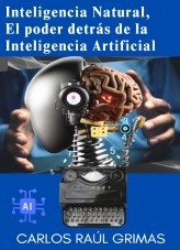 Inteligencia Natural, El poder detrás de la Inteligencia Artificial Inteligencia Natural, El poder detrás de la Inteligencia Artificial