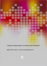 Libro Trading de Criptomonedas - Guía Para Principiantes, autor Raul Canessa Libro Trading de Criptomonedas - Guía Para Principiantes, autor Raul Canessa