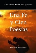 Libro Una Fe y Cien Poesías, autor Editorial Alvi Books Libro Una Fe y Cien Poesías, autor Editorial Alvi Books