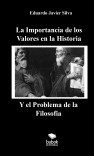 LA IMPORTANCIA DE LOS VALORES EN LA HISTORIA Y EL PROBLEMA DE LA FILOSOFÍA