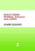 Libro NUEVO ORDEN MUNDIAL. Reflexiones desde ASINJA, autor LEANDRO SEQUEIROS SAN ROMAN Libro NUEVO ORDEN MUNDIAL. Reflexiones desde ASINJA, autor LEANDRO SEQUEIROS SAN ROMAN