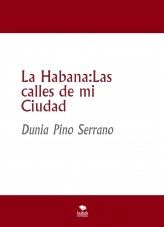 Libro La Habana:Las calles de mi Ciudad, autor Liana Villa Real Libro La Habana:Las calles de mi Ciudad, autor Liana Villa Real