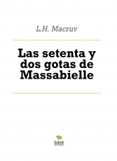 Las setenta y dos gotas de Massabielle Las setenta y dos gotas de Massabielle