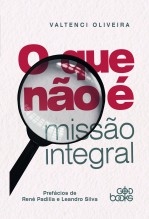 Libro O que não é Missão Integral, autor GodBooks 