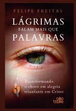 Libro Lágrimas falam mais que palavras, autor GodBooks Libro Lágrimas falam mais que palavras, autor GodBooks