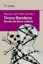 Libro Tirano Banderas (Edición en letra grande), autor Ediciones LetraGRANDE