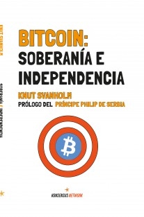 Bitcoin: Soberanía e Independencia