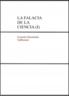 La falacia de la ciencia (I)