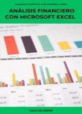 Libro Análisis Financiero con Microsoft Excel, autor julio cesar silva taboada Libro Análisis Financiero con Microsoft Excel, autor julio cesar silva taboada