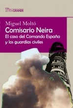 Libro Comisario Neira: El caso del Comando España y los guardias civiles (Edición en letra grande), autor Ediciones LetraGRANDE