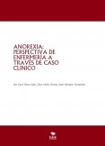 ANOREXIA: PERSPECTIVA DE ENFERMERÍA A TRAVÉS DE CASO CLINICO