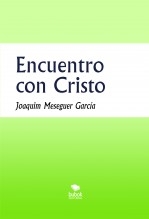 Encuentro con Cristo. Cuentos catequéticos sobre la oración, los sacramentos y la vocación Encuentro con Cristo. Cuentos catequéticos sobre la oración, los sacramentos y la vocación