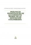 PRÁCTICAS PEDAGÓGICAS DE LA CONDUCTA MORAL EN LA EDUCACIÓN COLOMBIANA
