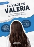 El Viaje de Valeria, Conversaciones para aprender a SER Gerente