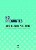 NO PREGUNTES