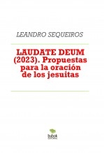 LAUDATE DEUM (2023). Propuestas para la oración de los jesuitas