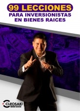 Libro 99 Lecciones para Inversionistas, autor Cleosaki Montano Libro 99 Lecciones para Inversionistas, autor Cleosaki Montano