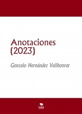 Libro Anotaciones (2023), autor Gonzalo Hernández Vallhonrat Libro Anotaciones (2023), autor Gonzalo Hernández Vallhonrat