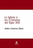 La Iglesia y los Cristianos del Siglo XXI