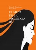 El mito de la violencia (I)