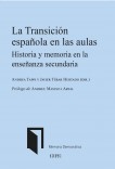 La Transición española en las aulas. Historia y memoria en la enseñanza secundaria