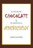 EL VALOR DEL CHOCOLATE Y EL SABOR DE LA AMBICIÓN